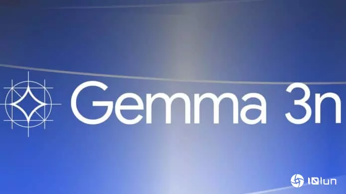 亿配资 Google Gemma 3n小型AI模型推出 可装进2GB内存智能手机